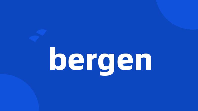 bergen