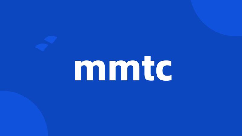 mmtc