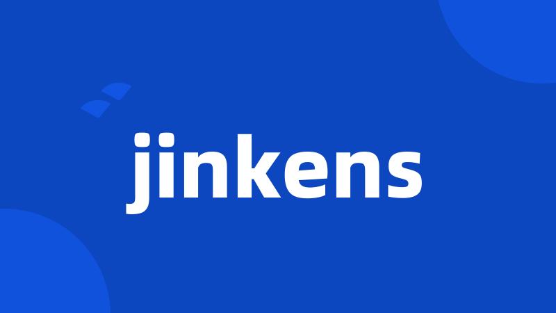 jinkens