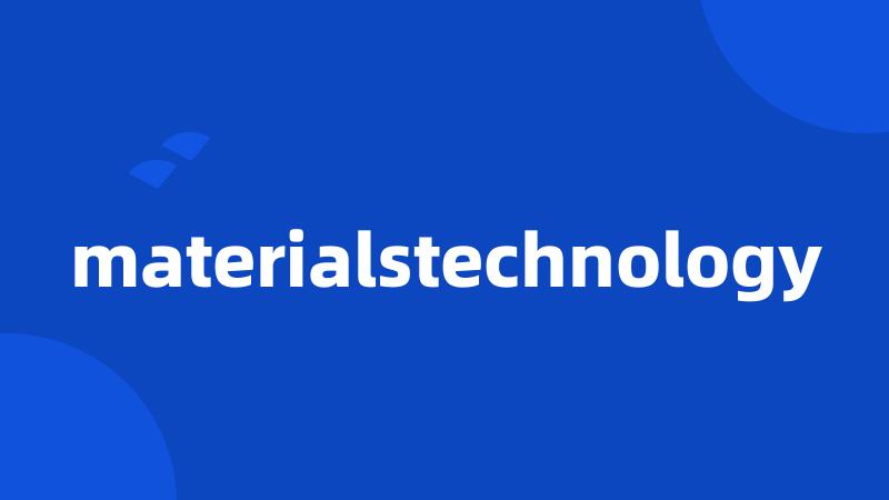 materialstechnology