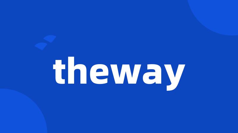 theway