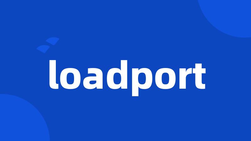 loadport