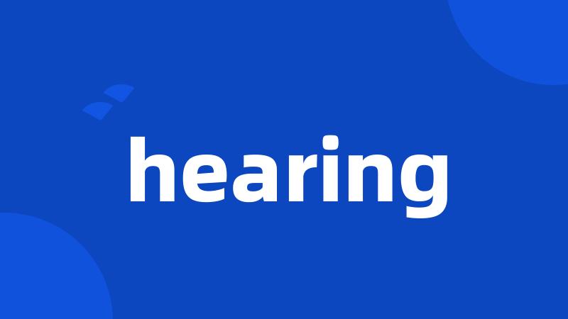 hearing