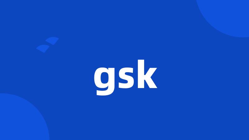 gsk