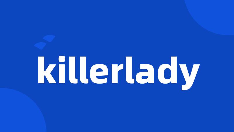 killerlady