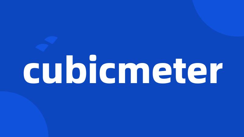 cubicmeter