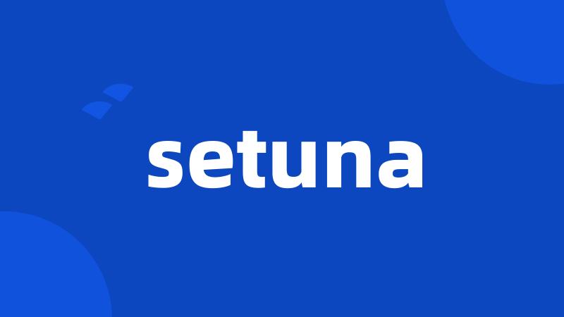 setuna