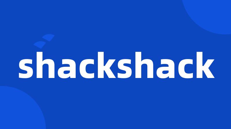 shackshack