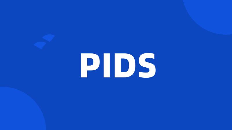 PIDS