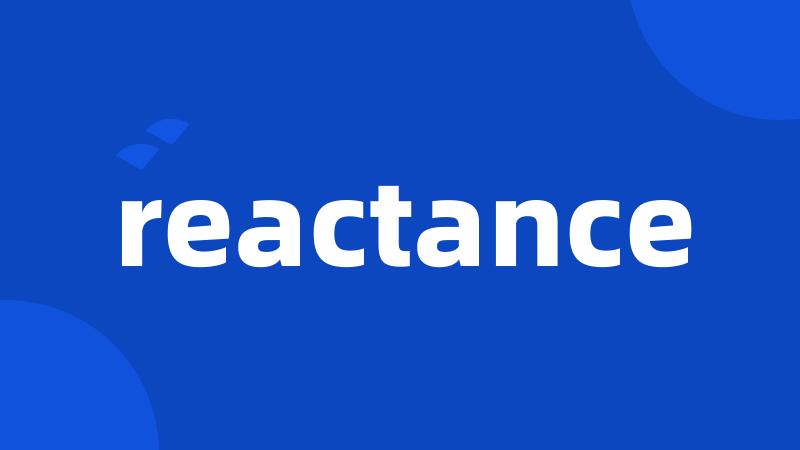 reactance