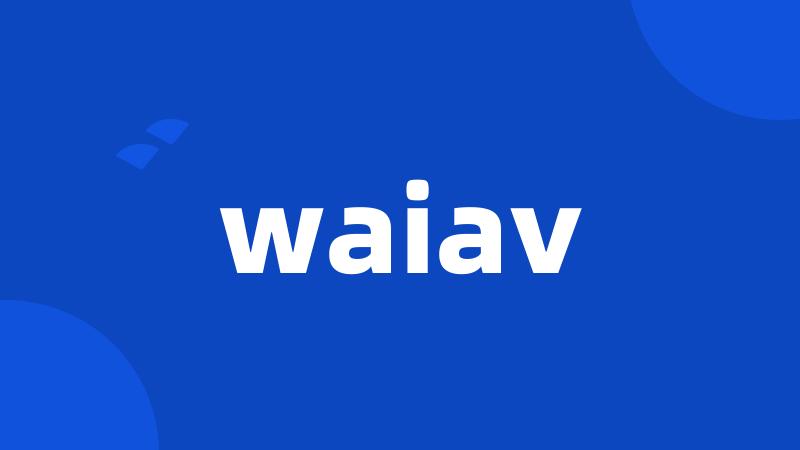 waiav