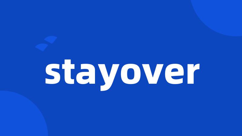 stayover