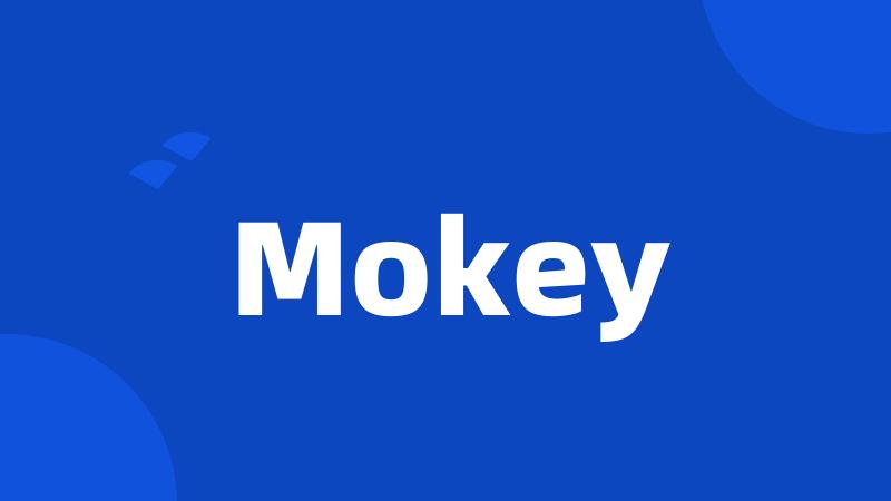 Mokey