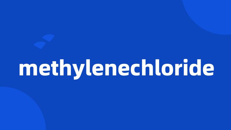 methylenechloride