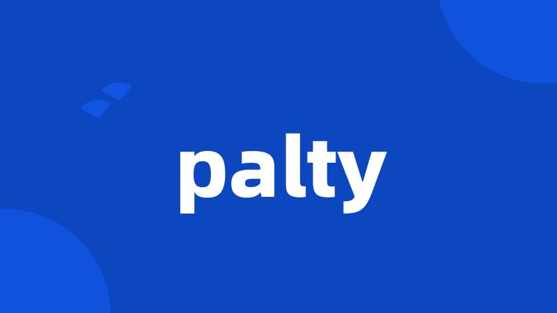 palty