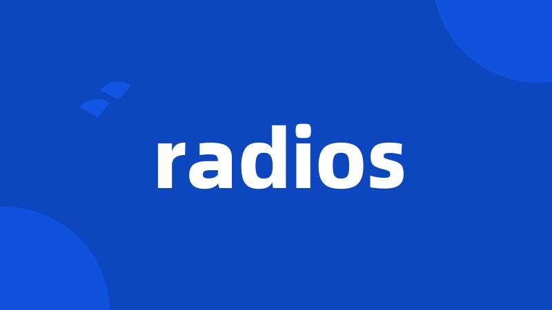 radios