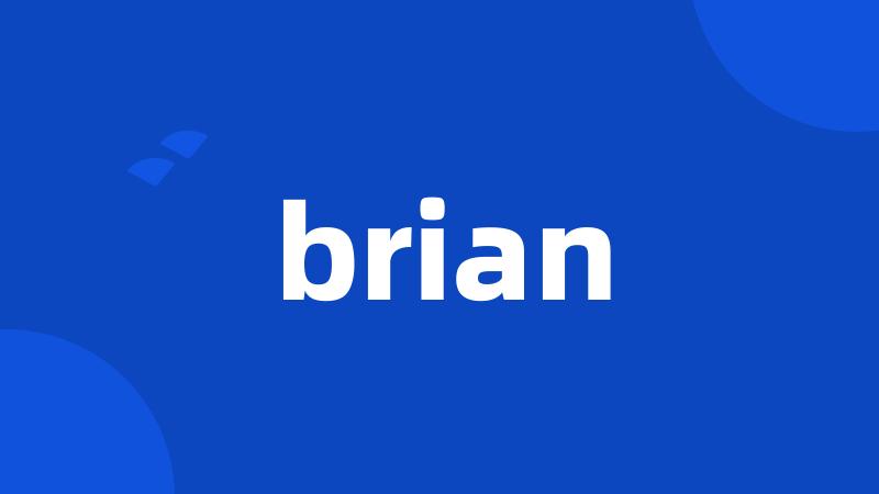 brian