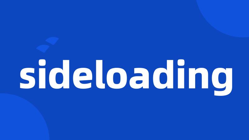 sideloading