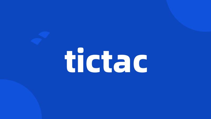 tictac