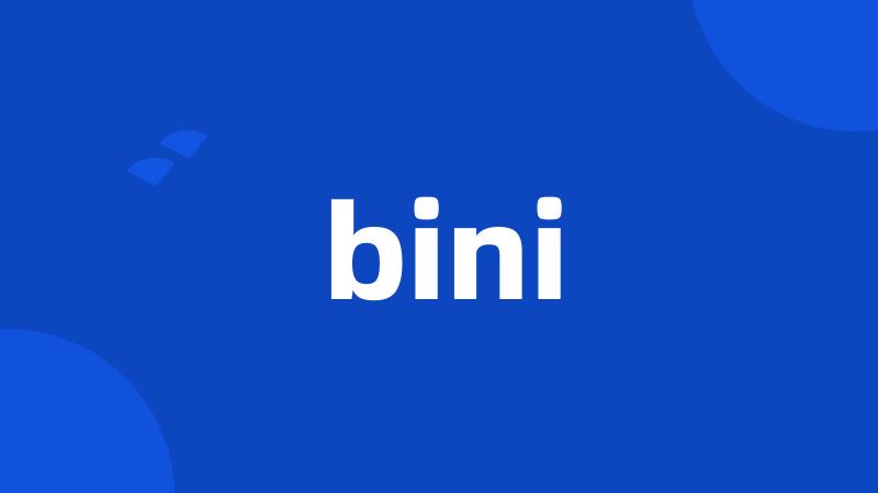 bini