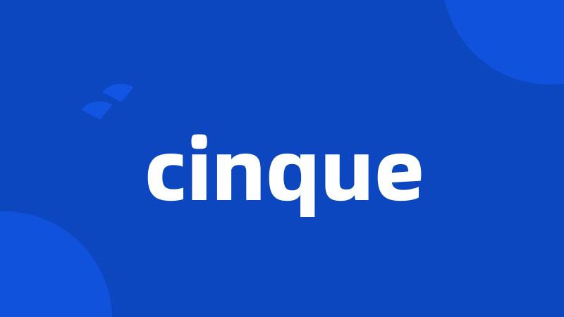 cinque