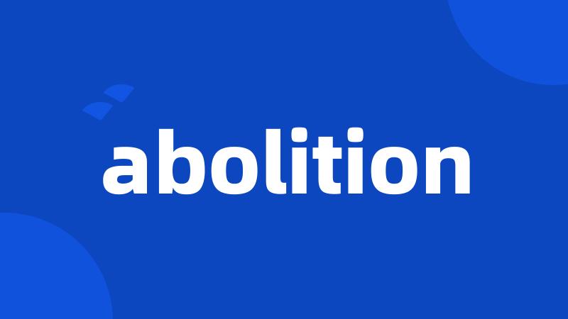 abolition