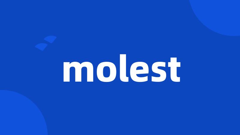 molest