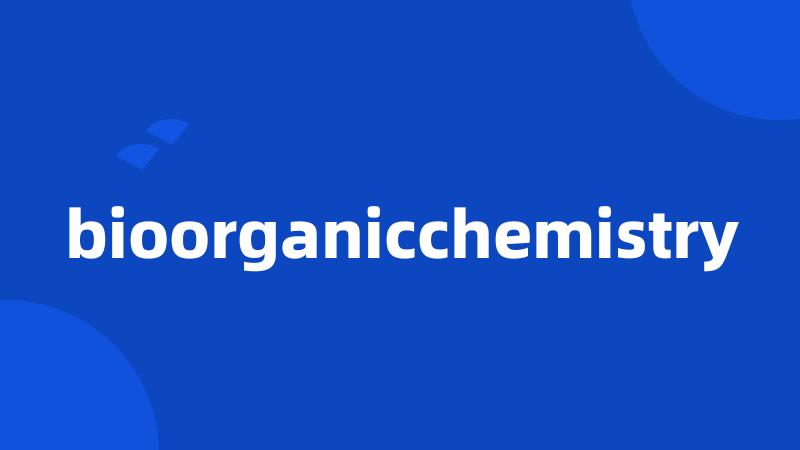bioorganicchemistry
