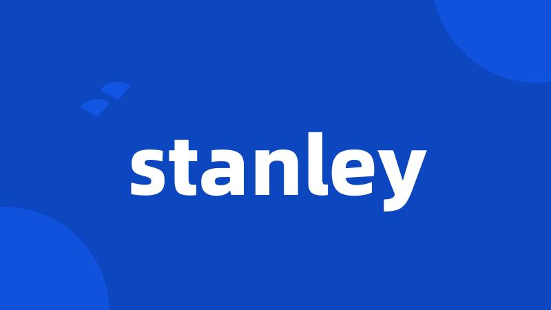 stanley