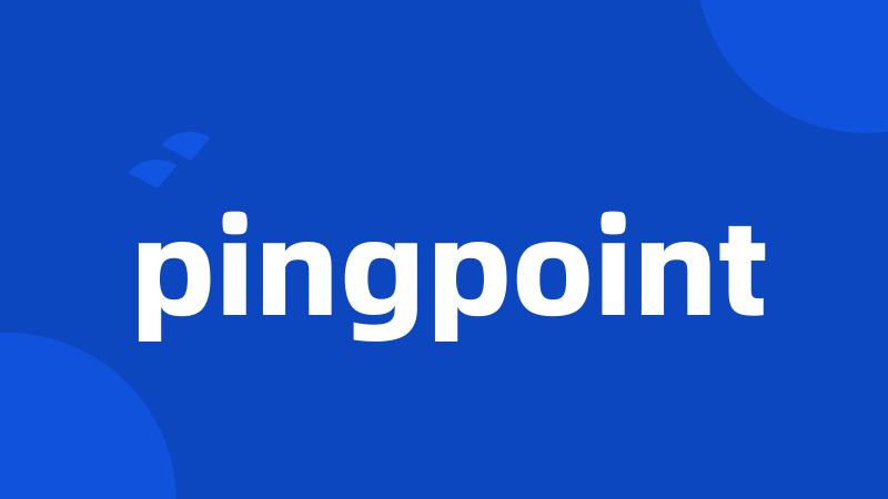 pingpoint