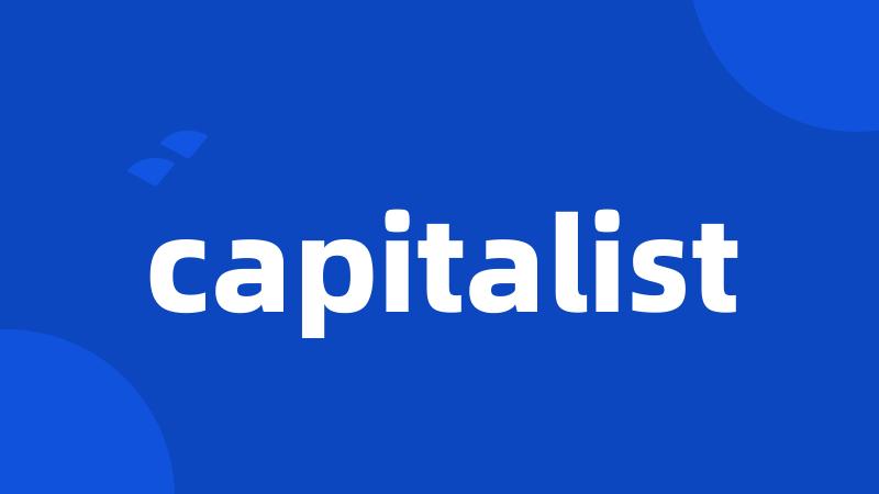 capitalist