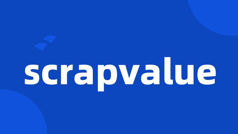 scrapvalue