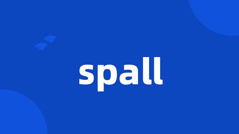 spall