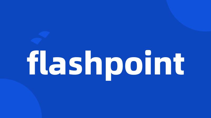 flashpoint