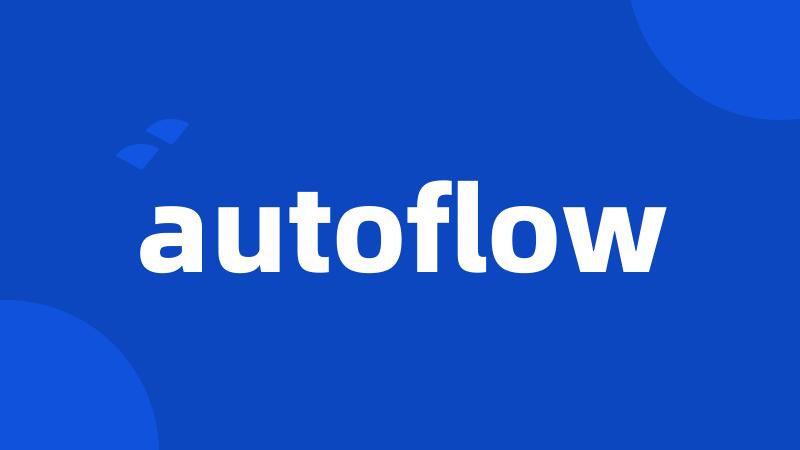 autoflow