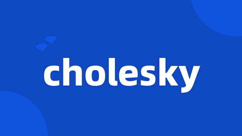 cholesky
