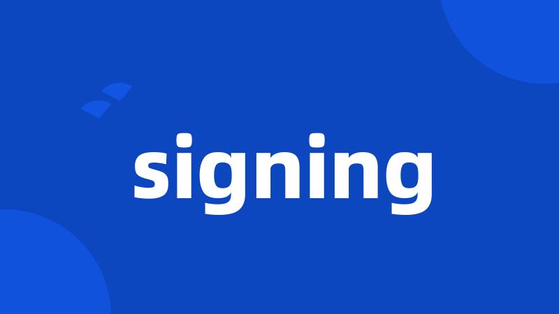 signing