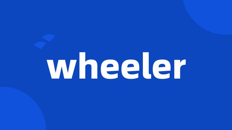 wheeler