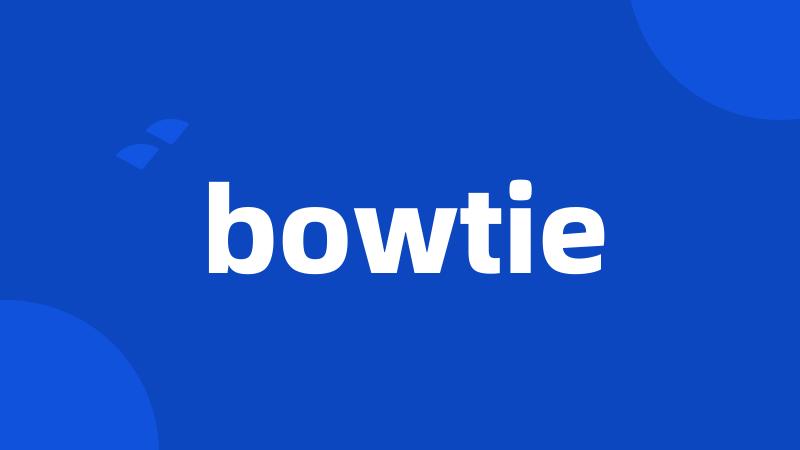 bowtie