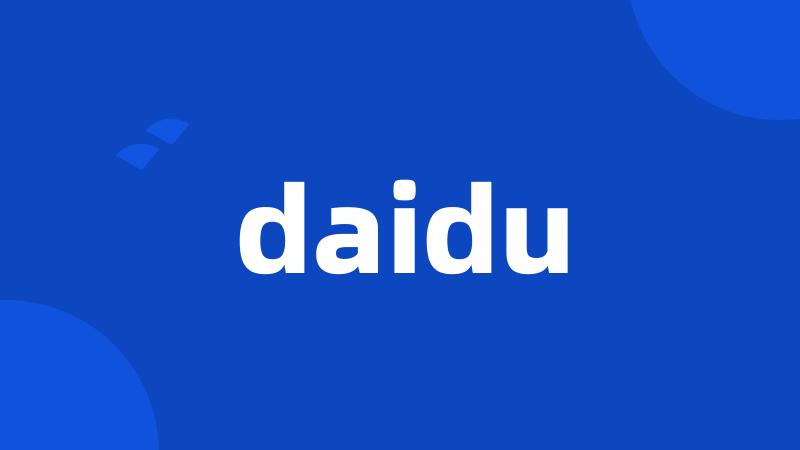 daidu