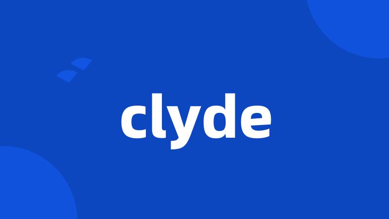 clyde