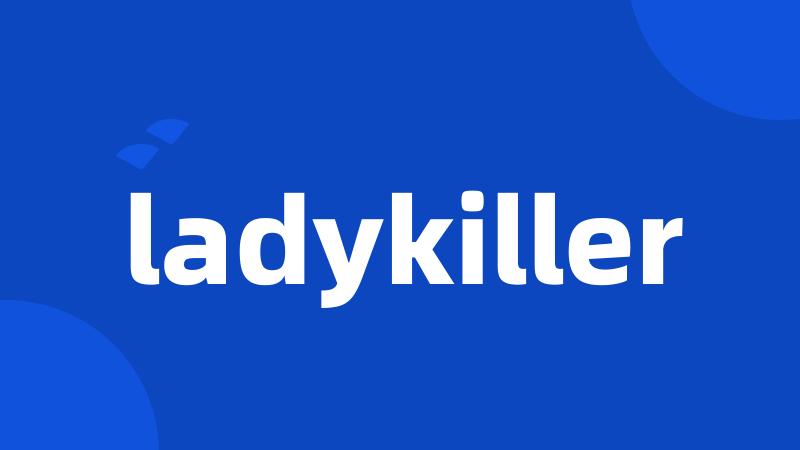 ladykiller