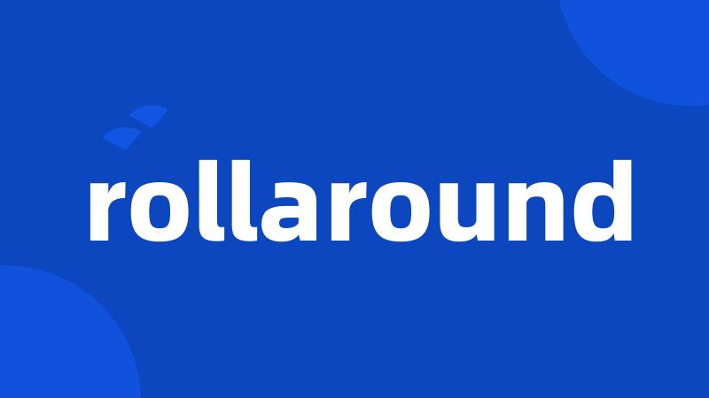 rollaround