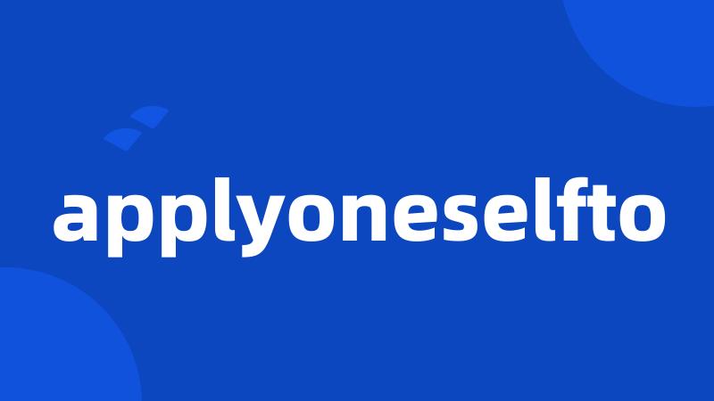 applyoneselfto