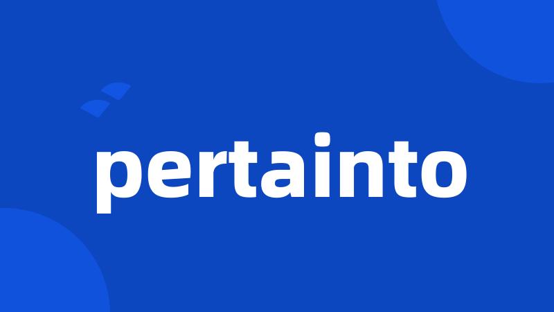 pertainto