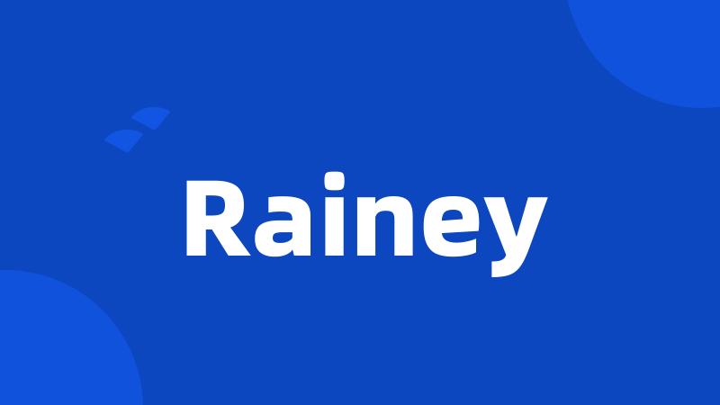 Rainey