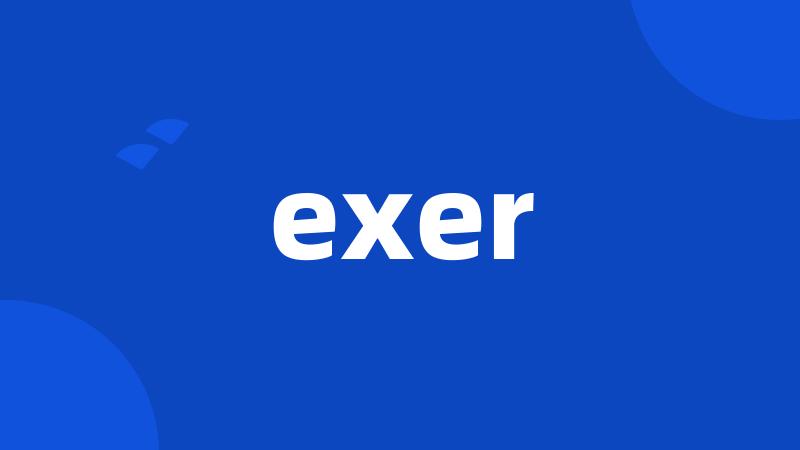 exer