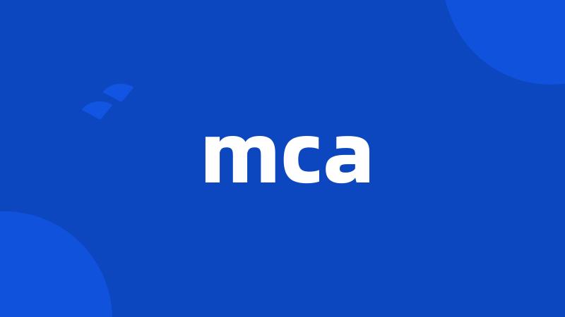 mca