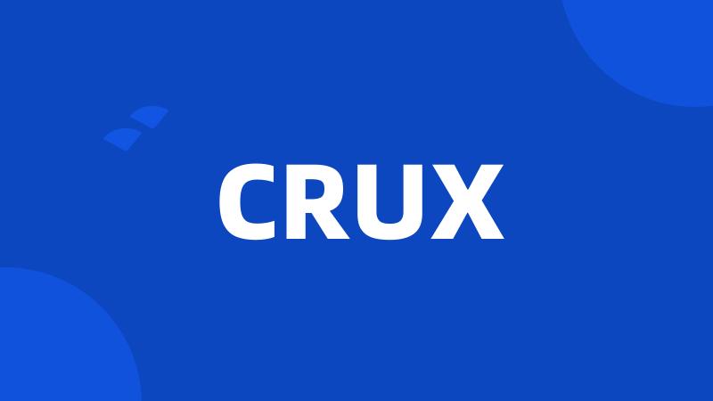 CRUX