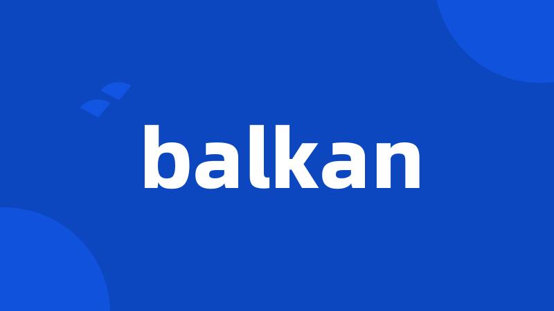 balkan